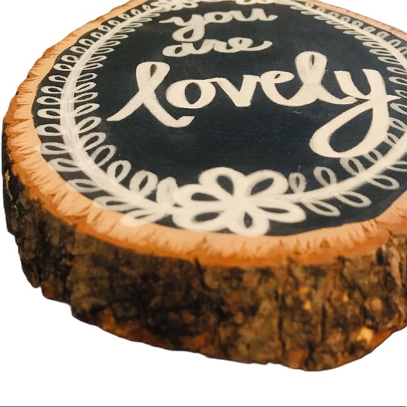 “You Are Lovely” Wood Stump Wall Art - Picture 3 of 3